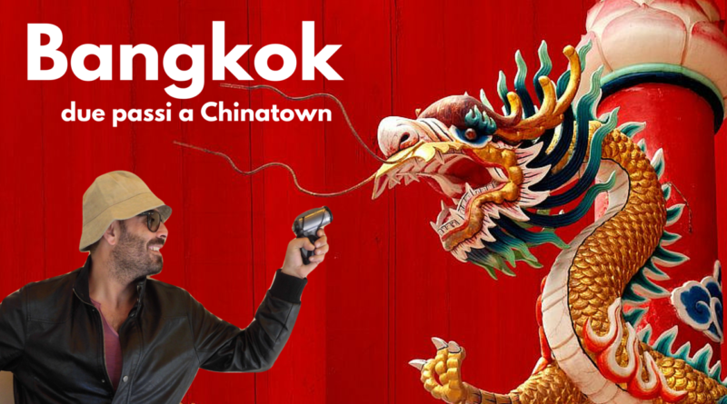 visitare quartiere cinese Bangkok